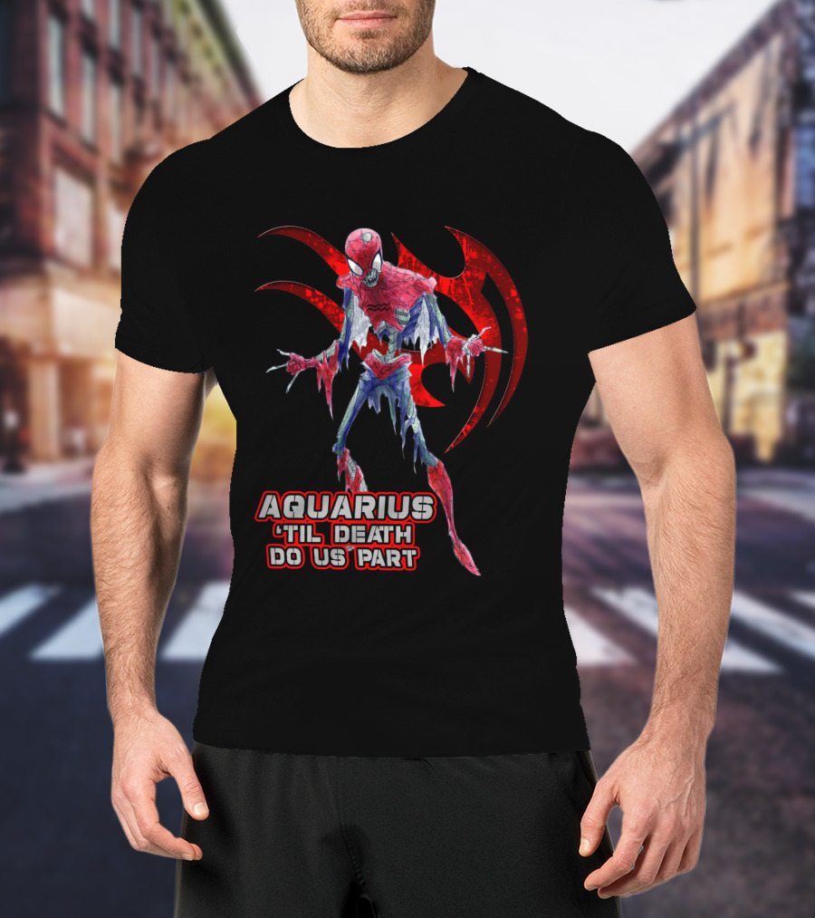 Aquarius 'Til Death Do Us Part Spider Marvel Fans T-Shirt