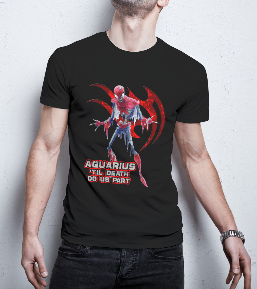 Aquarius 'Til Death Do Us Part Spider Marvel Fans T-Shirt