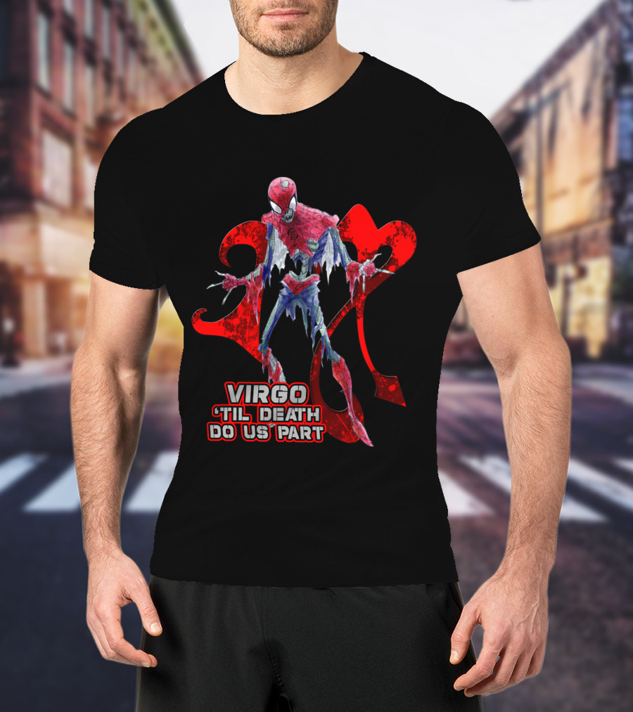 Virgo 'Til Death Do Us Part Marvel Spider Fans T-Shirt
