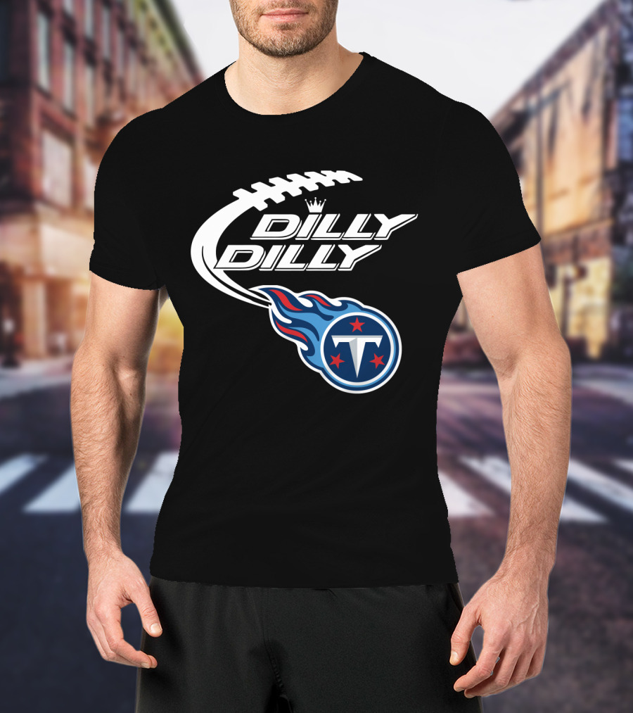 Tennessee Titans Dilly Dilly Bud Light Football Fans T-Shirt
