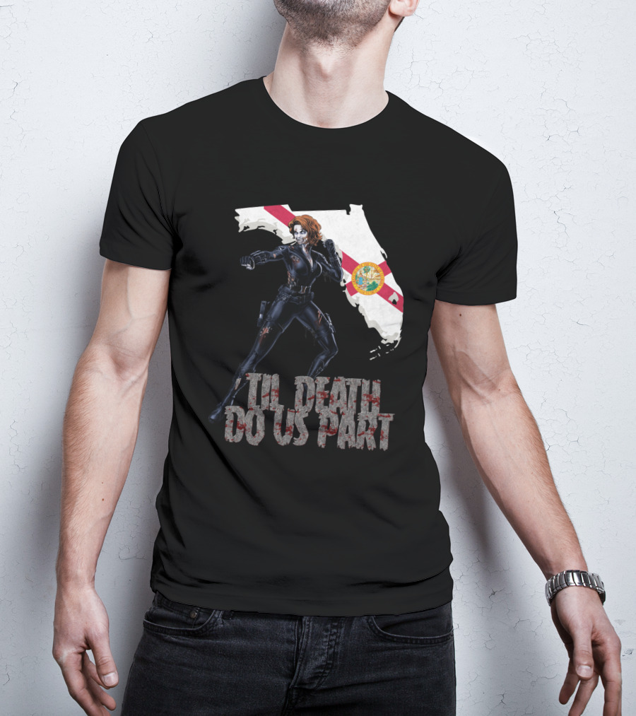 Black Widow Florida Til Death Do Us Part T-Shirt