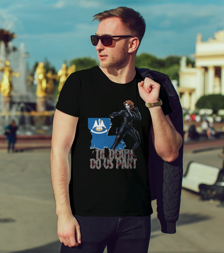 Til Death Do Us Part Black Widow Louisiana T-Shirt