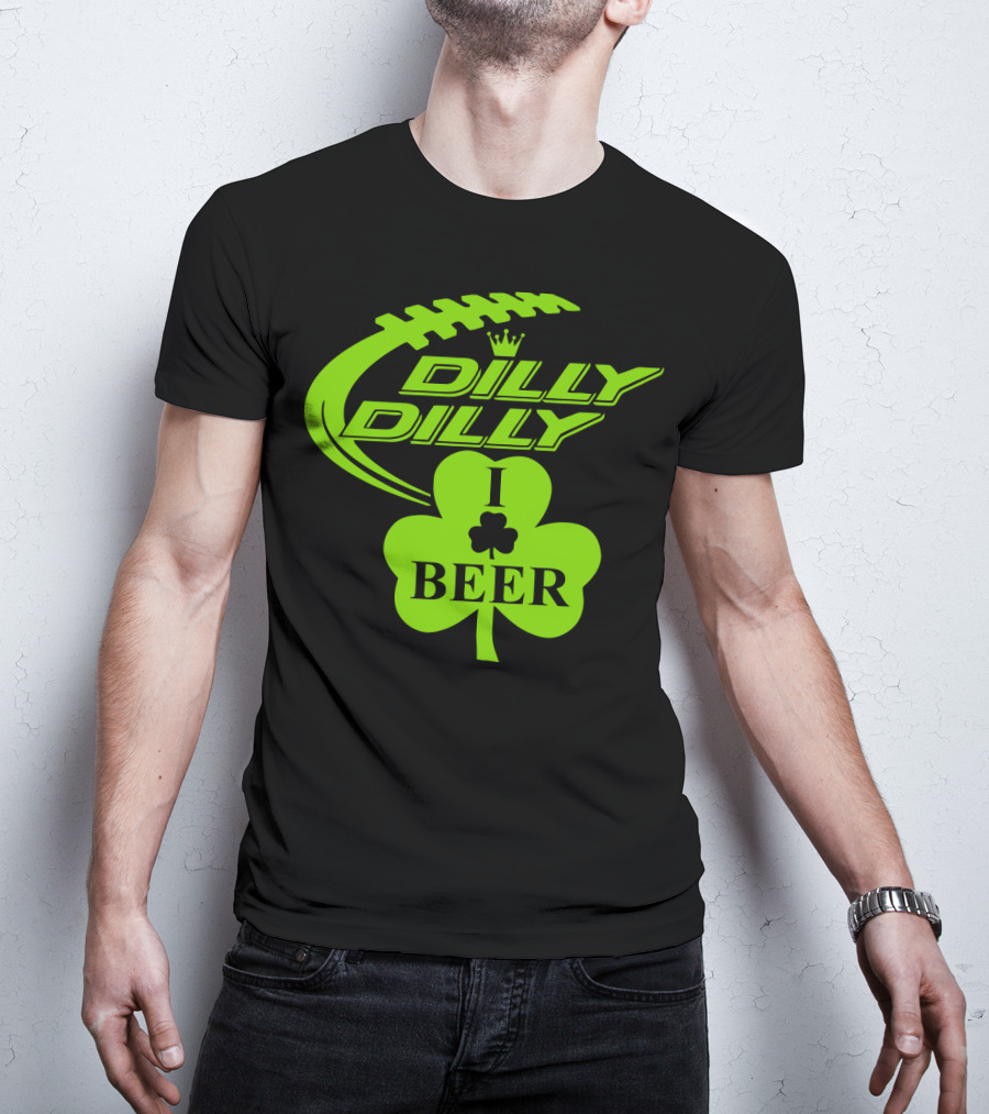 Dilly Dilly I Shamrock Beer Football St Patricks Day T-Shirt