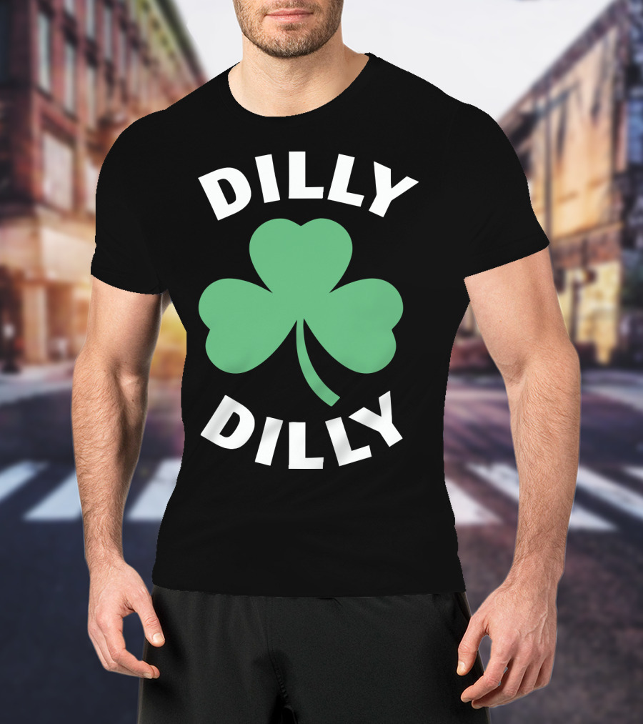 Dilly Dilly Shamrock Clover St Patrick's Day Festive Luck T-Shirt