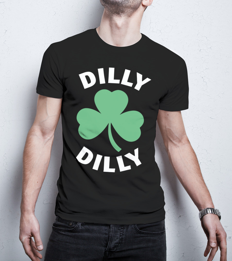 Dilly Dilly Shamrock Clover St Patrick's Day Festive Luck T-Shirt