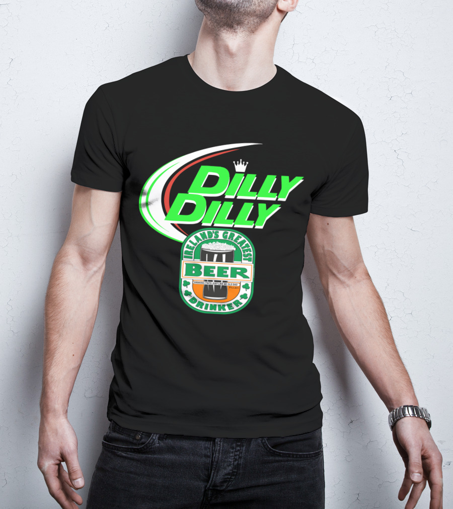 Dilly Dilly Irelands Greatest Beer Drinker Crowned By Irish Clovers T-Shirt