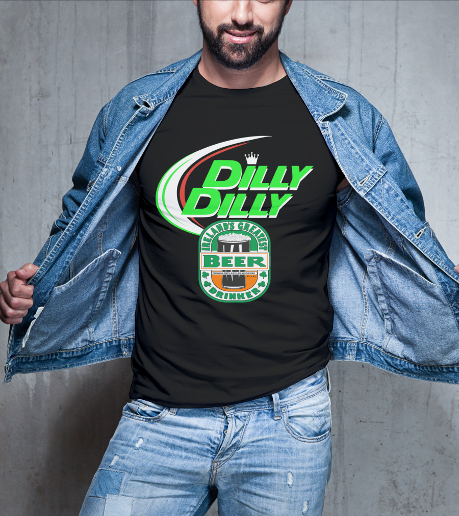 Dilly Dilly Irelands Greatest Beer Drinker Crowned By Irish Clovers T-Shirt