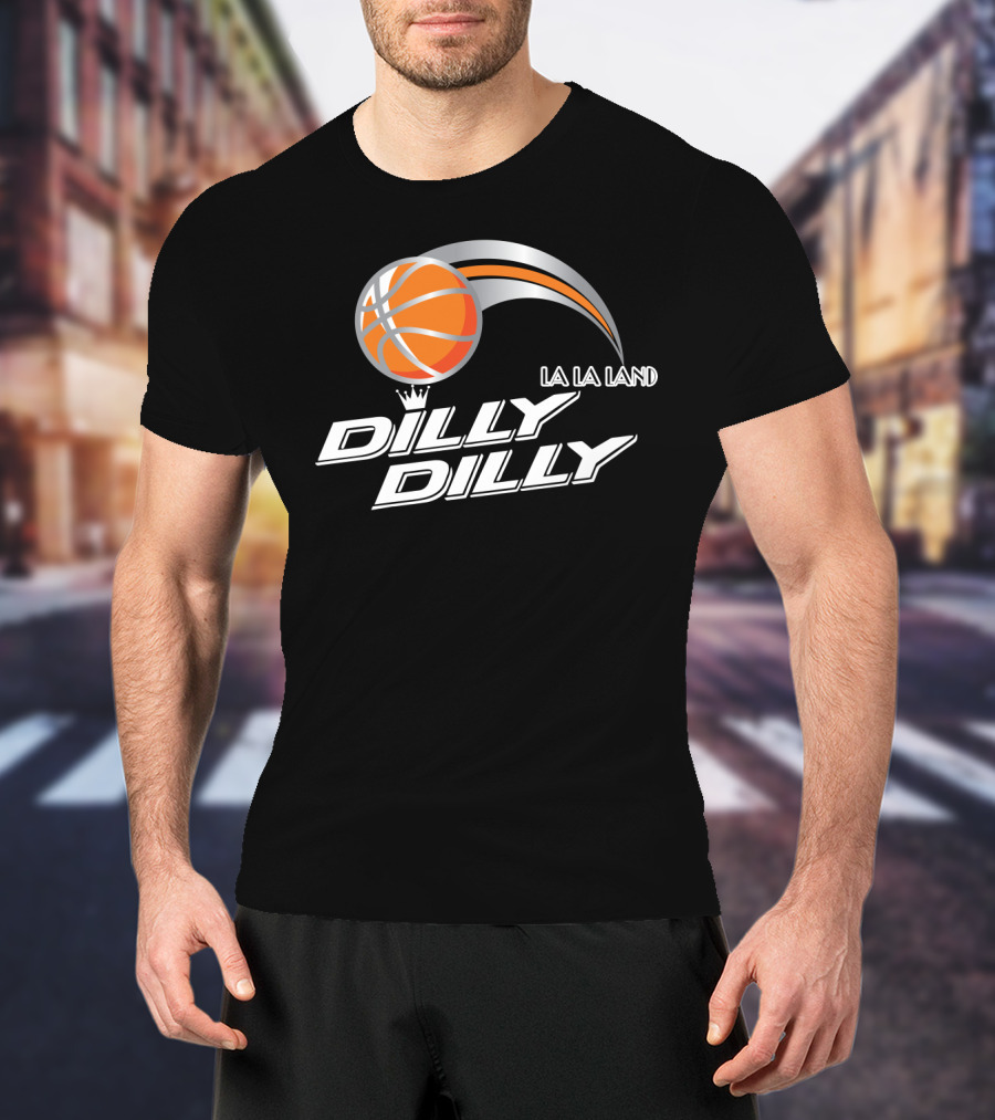 La La Land Basketball Dilly Dilly T-Shirt