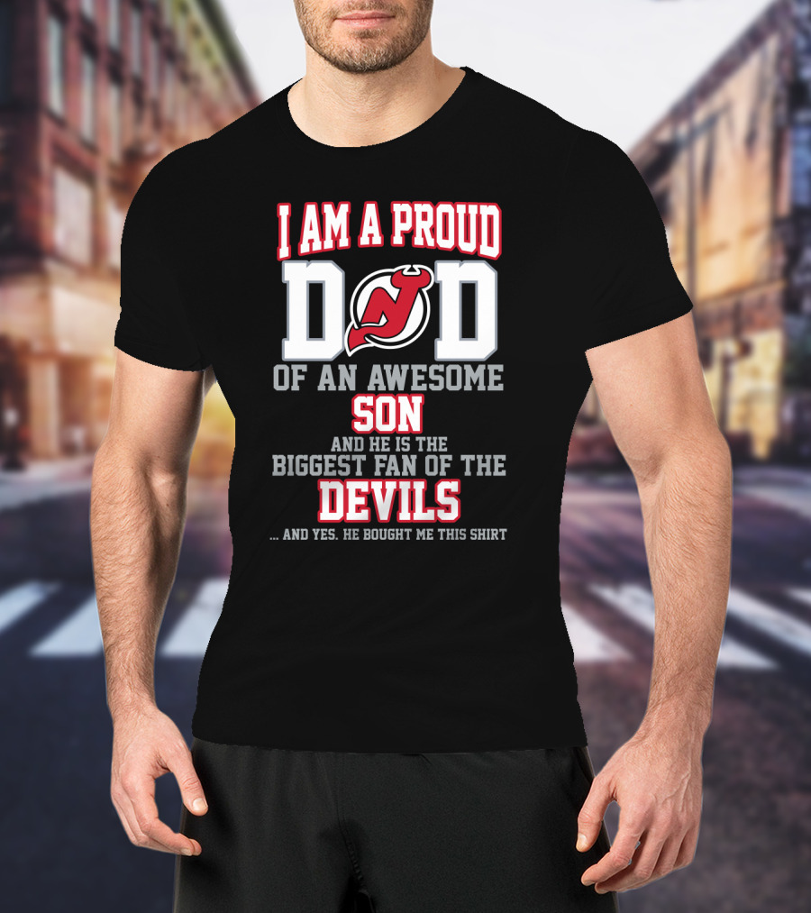 Proud Dad Of An Awesome Son Biggest Fan Of The New Jersey Devils T-Shirt