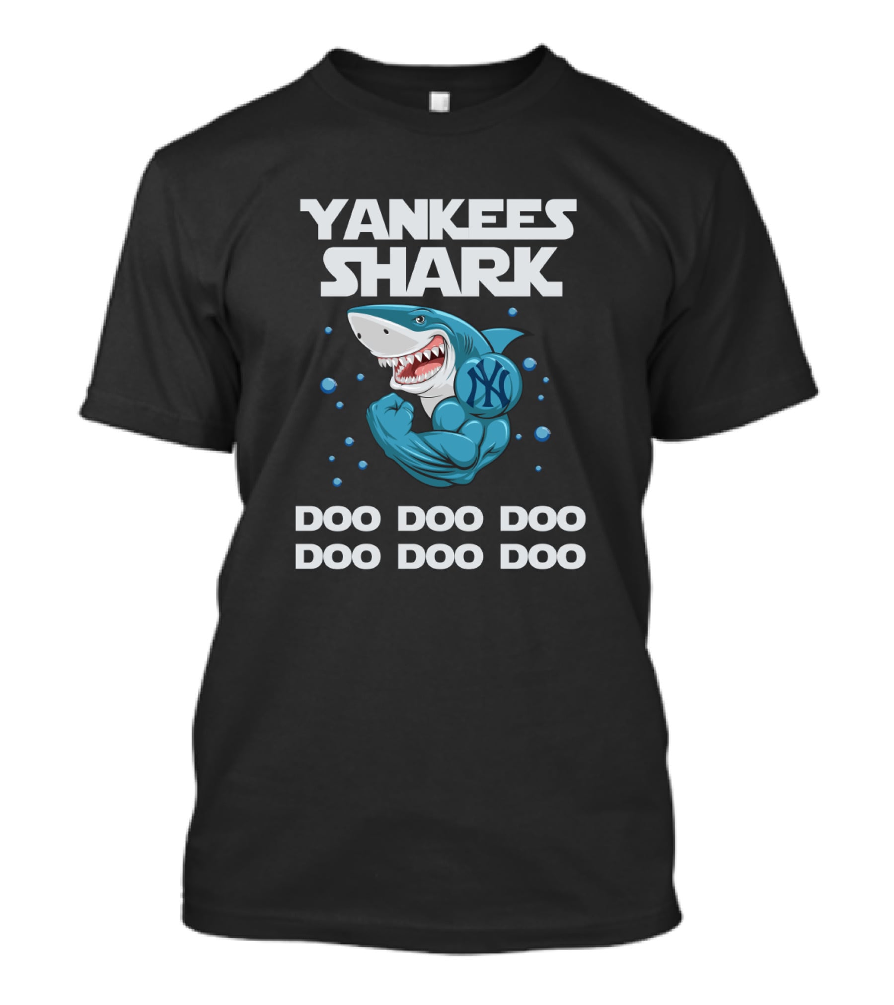 Yankees Shark Doo Doo Doo Doo Doo Doo T-Shirt