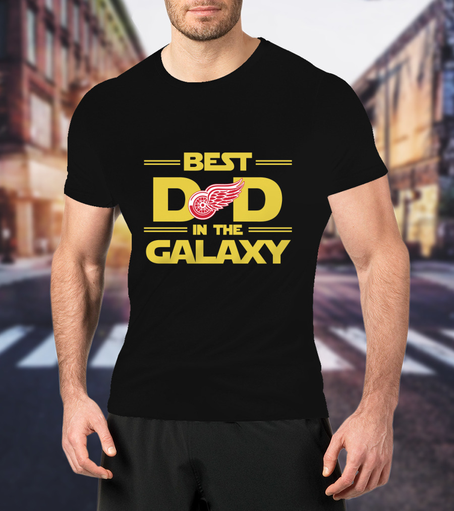Best Dad In The Galaxy Detroit Red Wings T-Shirt