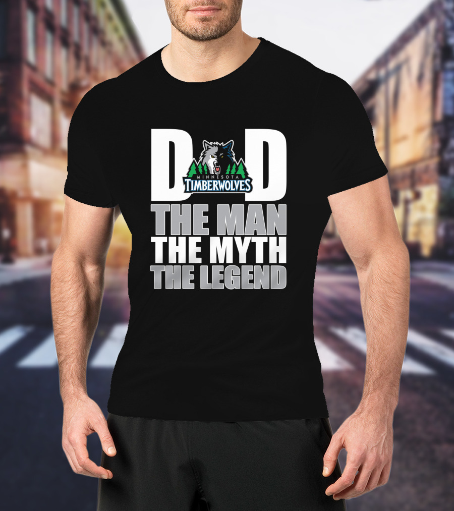 Minnesota Timberwolves Dad The Man The Myth The Legend T-Shirt