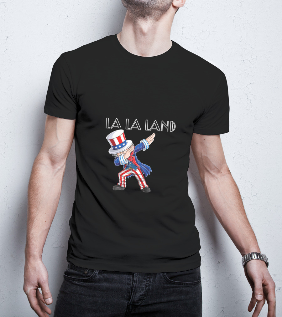 La La Land Uncle Sam Dabbing 4Th July Usa T-Shirt