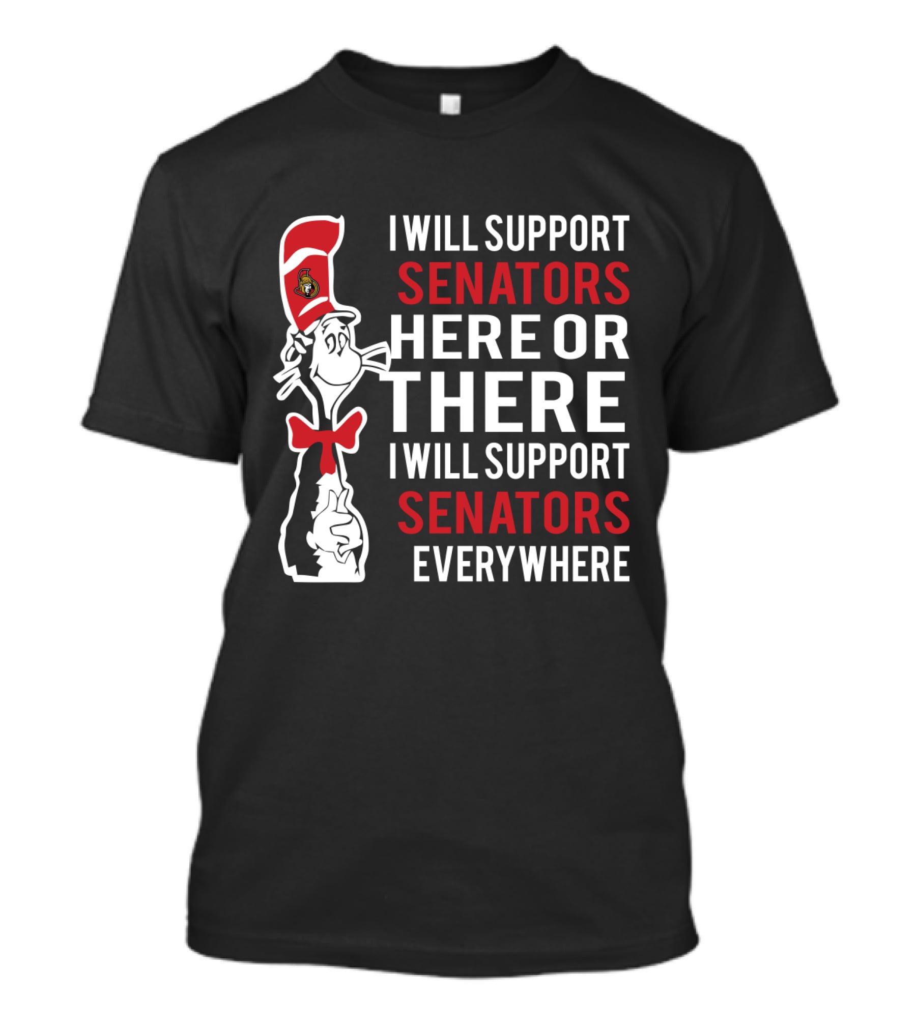 Ottawa Senators Fans Support Everywhere Dr Seuss Cat Hat NHL T-Shirt