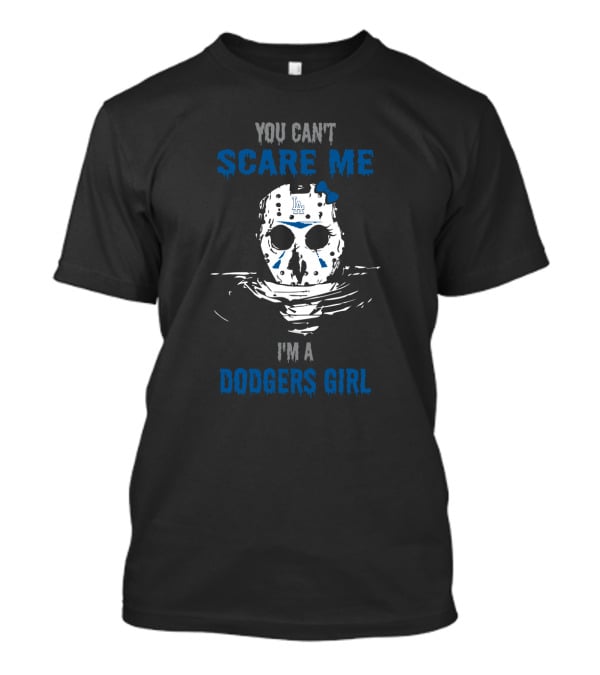 You Can't Scare Me I'm A Dodgers Girl Jason Voorhees LA Helmet T-Shirt