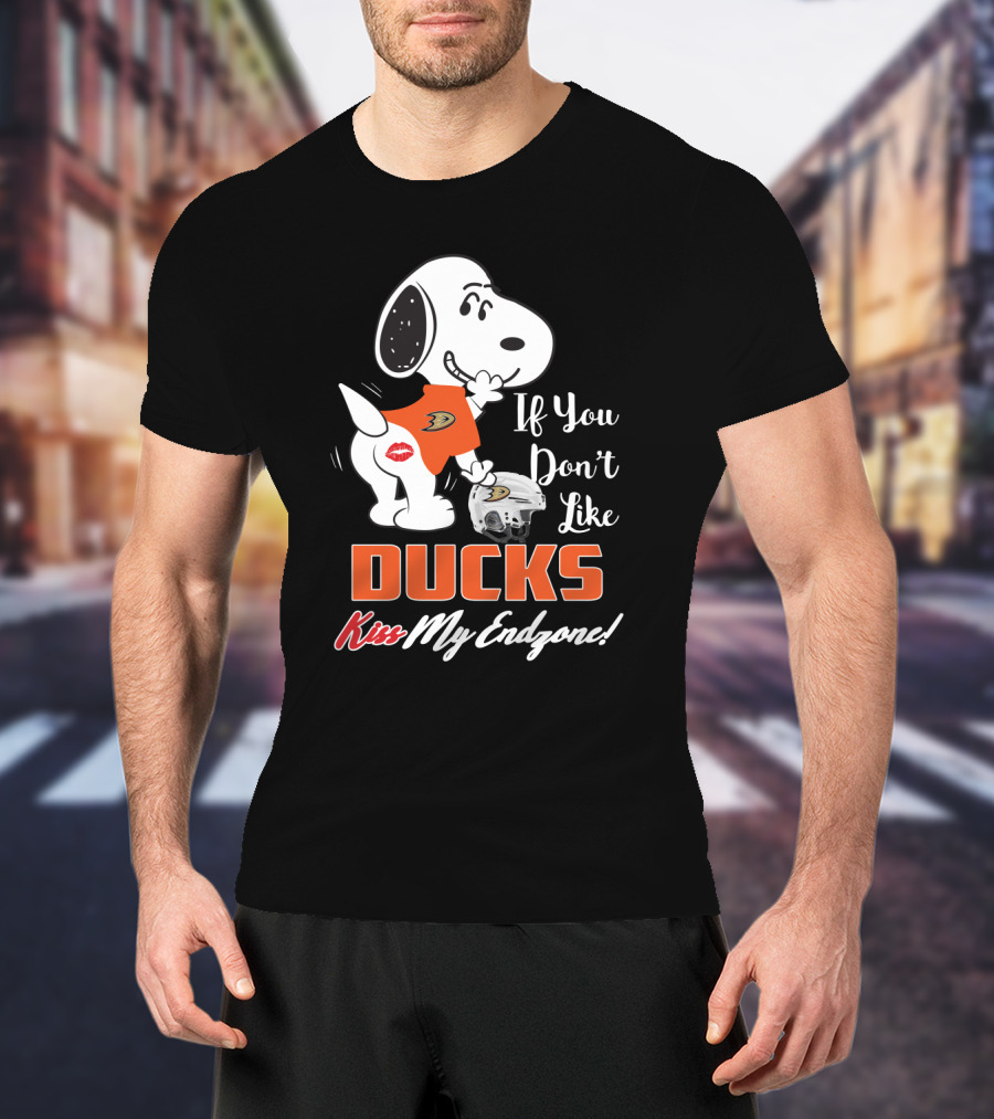 If You Don’t Like Ducks Kiss My Endzone Snoopy Anaheim Ducks Fans T-Shirt