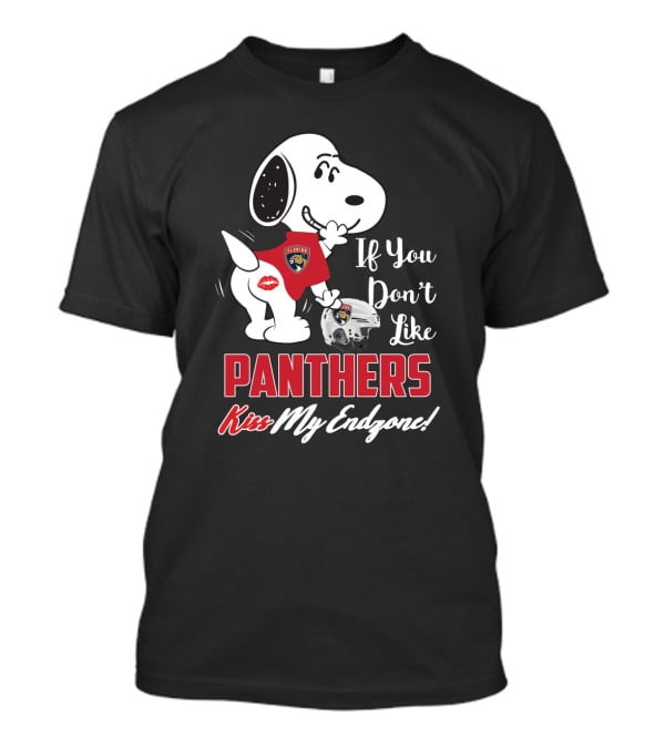 If You Don't Like Panthers Kiss My Endzone Snoopy And Florida Panthers T-Shirt