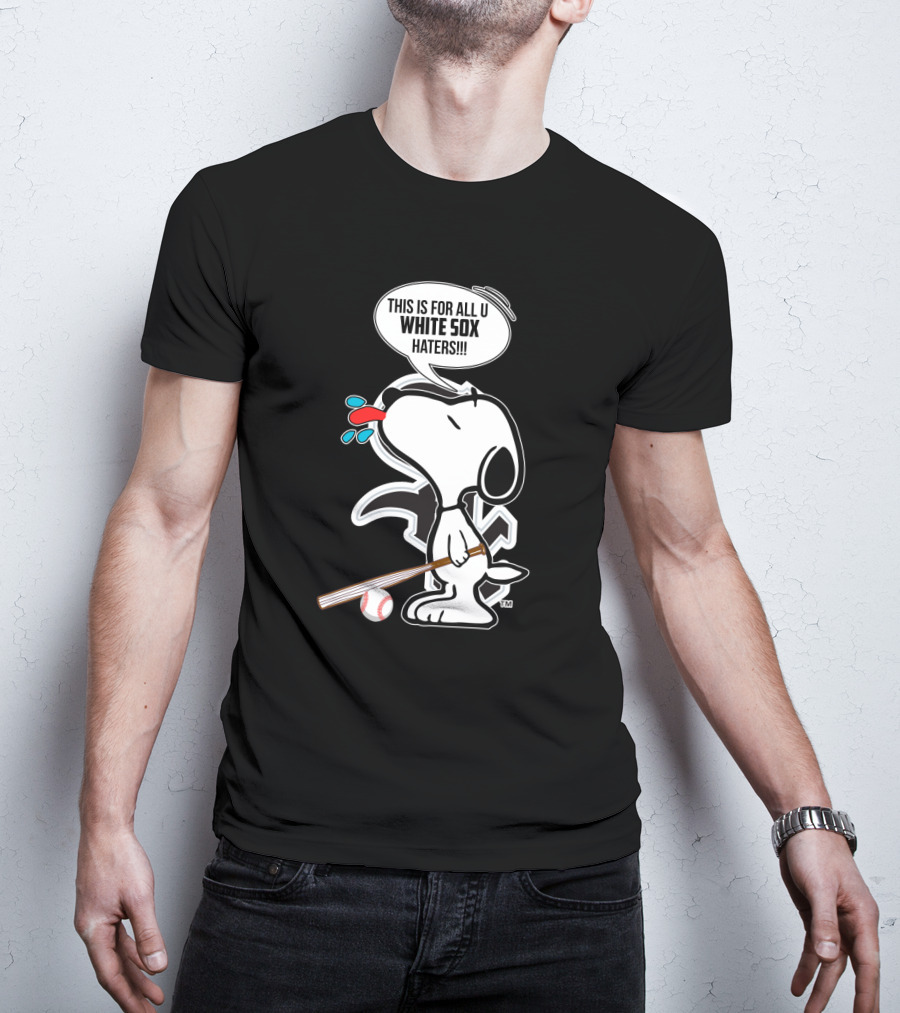 Snoopy For All U White Sox Haters Baseball Chicago Fans T-Shirt