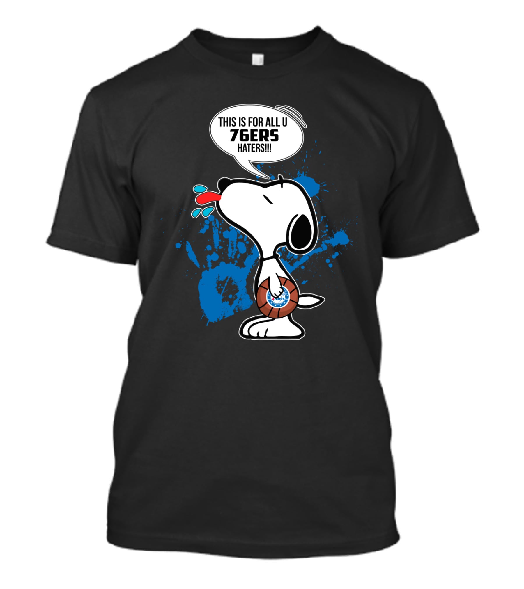 Snoopy Philadelphia 76ers Fans This Is For All U 76ers Haters T-Shirt