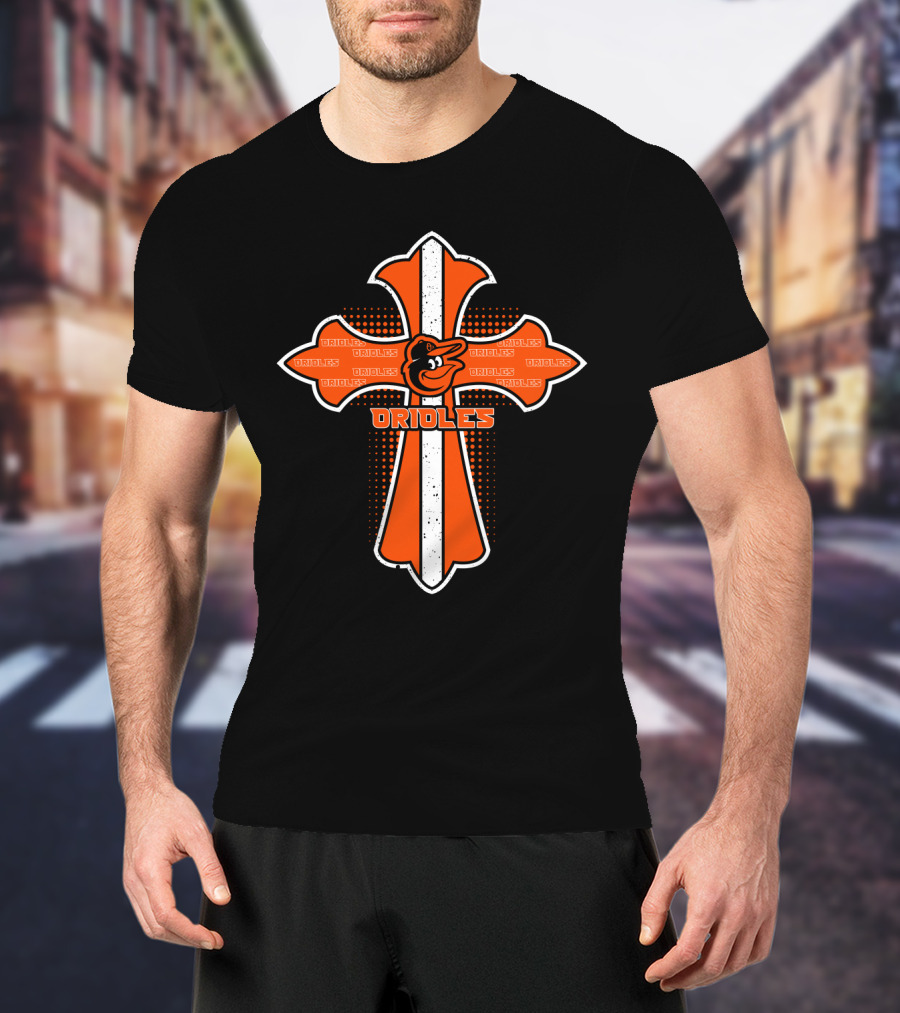 Orioles Cross Jesus Faith Baseball Fan Gear T-Shirt