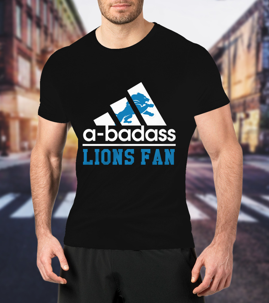 A-Badass Lions Fan Detroit Lions Cool For Fans T-Shirt