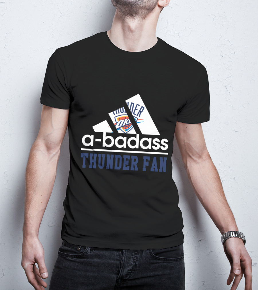 Oklahoma City Thunder A-Badass Thunder Fan T-Shirt