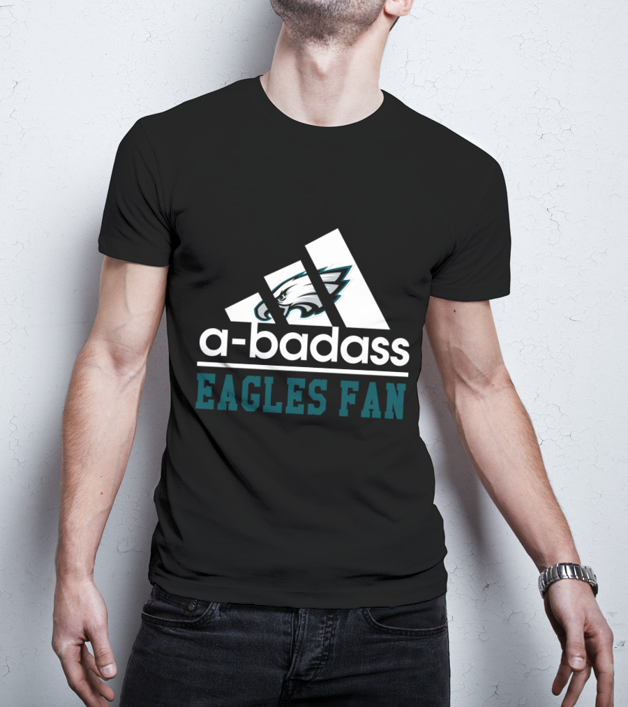 Badass Philadelphia Eagles Fan T-Shirt