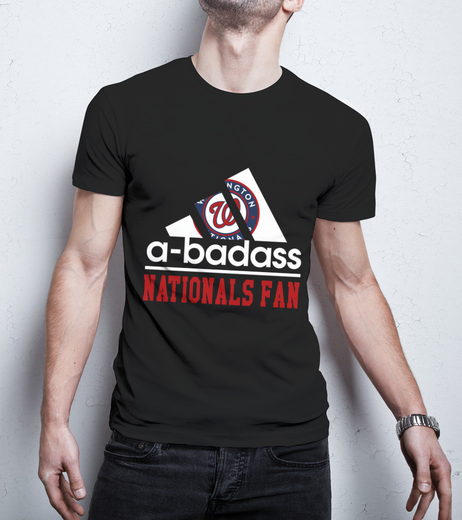 Washington Nationals Fan A-Badass T-Shirt