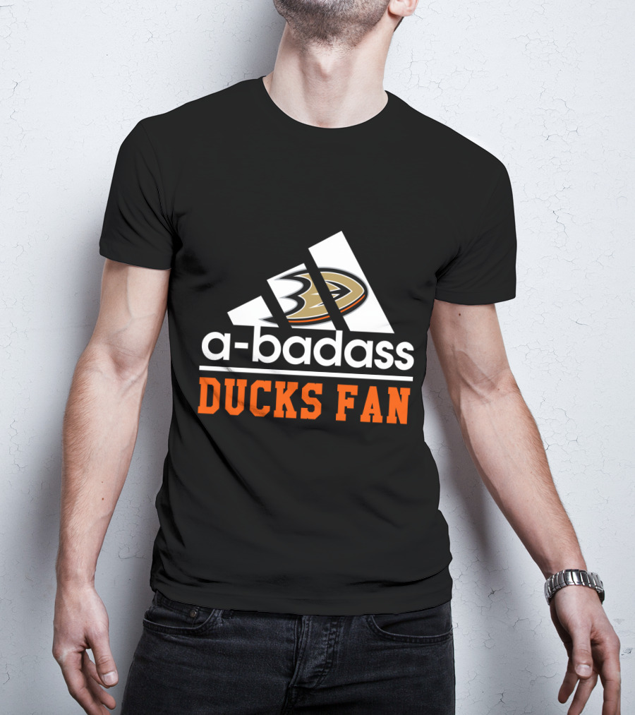 Anaheim Ducks Fan A-Badass T-Shirt