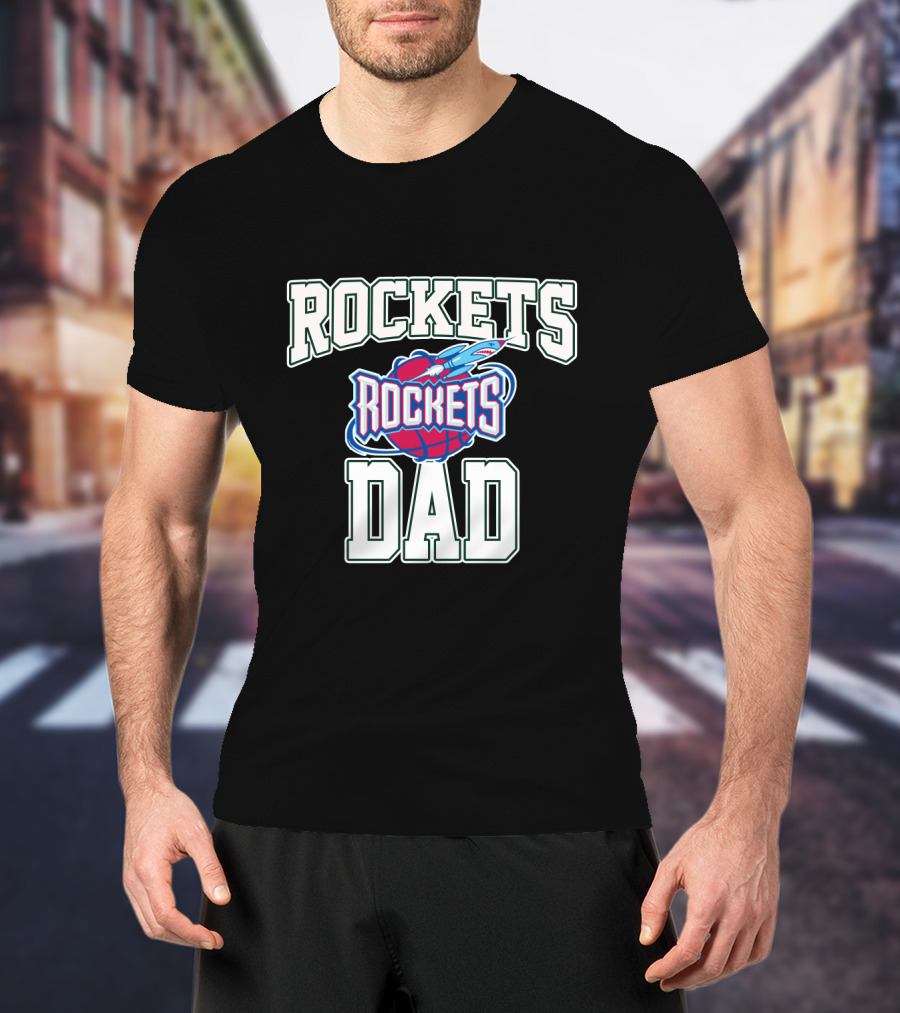Rocket Dad Father's Day Best Houston Rockets T-Shirt
