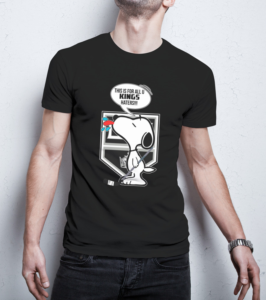 Snoopy With Hockey Stick And Los Angeles Kings Logo - This Is For All U Kings Haters T-Shirt