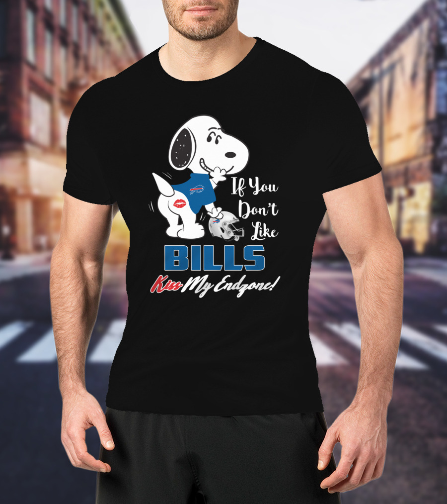 If You Don't Like Bills Kiss My Endzone! T-Shirt