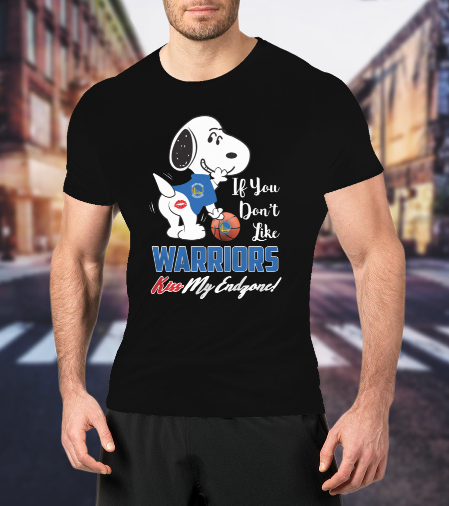 If You Don't Like Warriors Kiss My Endzone Snoopy Golden State Warriors Fans T-Shirt