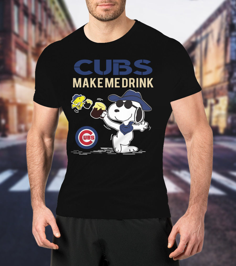 Cubs Make Me Drink Snoopy Chicago Cubs Fans T-Shirt