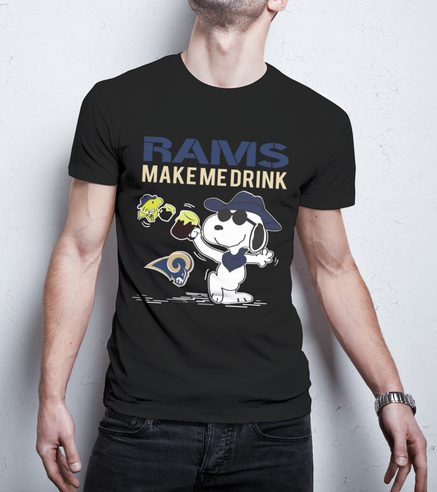 Rams Make Me Drink Snoopy Los Angeles Fans T-Shirt