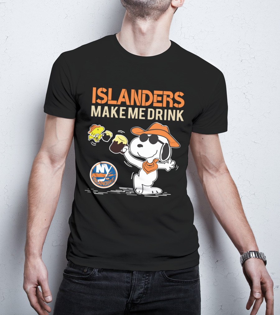 Islanders Make Me Drink Snoopy New York Islanders Fans T-Shirt