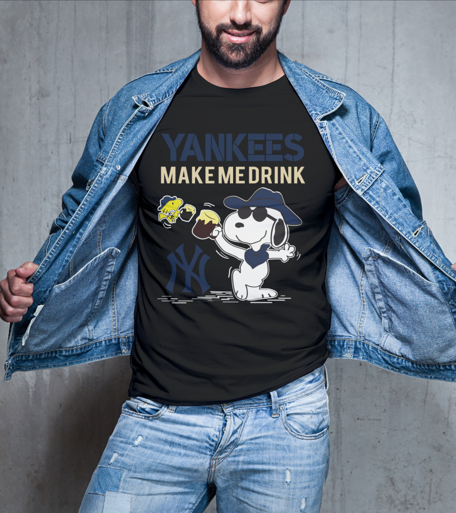 Yankees Make Me Drink Snoopy Yankees T-Shirt