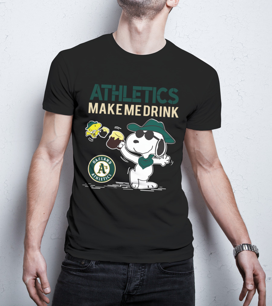 Athletics Make Me Drink Oakland Athletics Snoopy T-Shirt