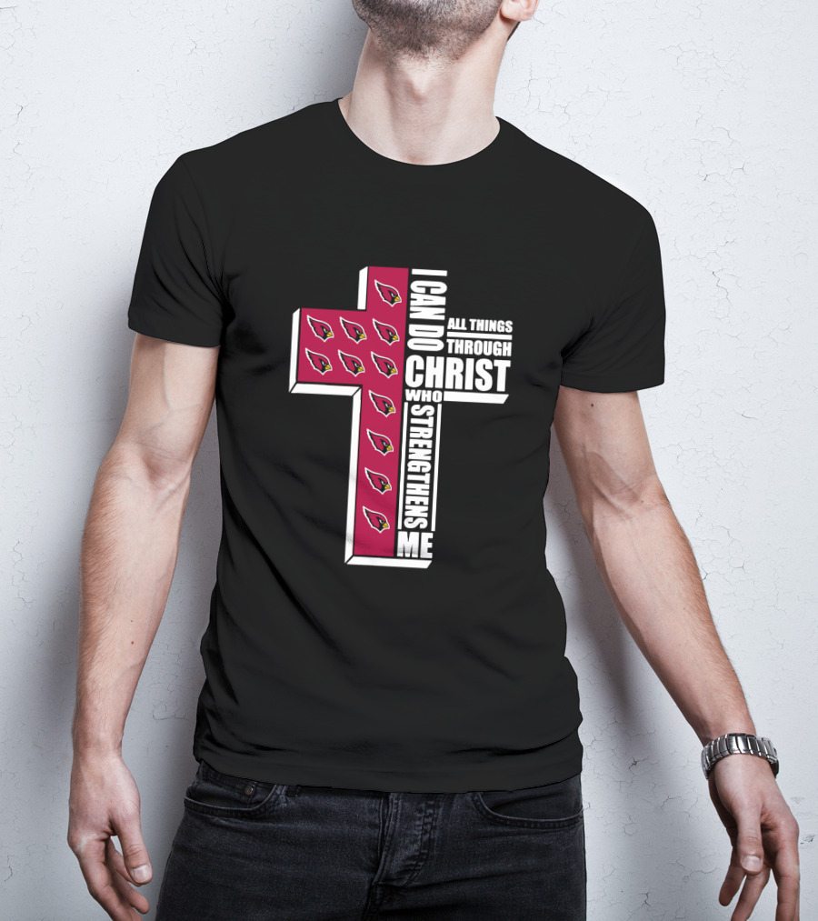 I Can Do All Things Through Christ Cardinals Strengthens Me T-Shirt