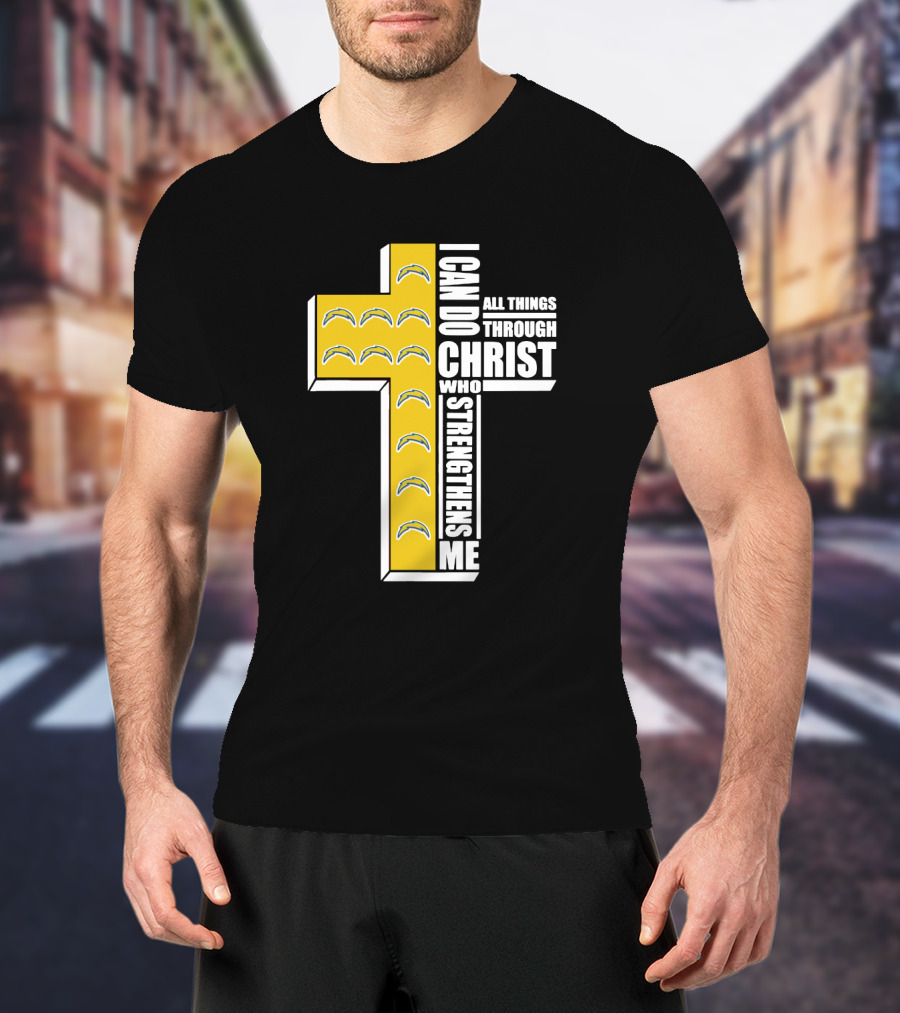 Chargers I Can Do All Things Through Christ Who Strengthens Me Cross T-Shirt