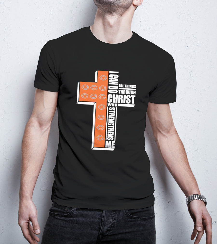 Chicago Bears I Can Do All Things Through Christ Who Strengthens Me T-Shirt