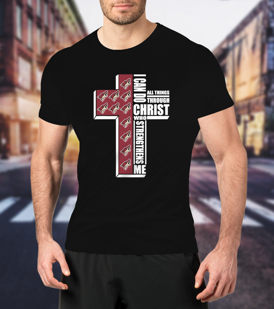 I Can Do All Things Through Christ Who Strengthens Me Coyotes Cross Logos T-Shirt