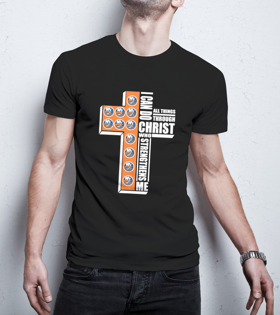 Islanders I Can Do All Things Through Christ Who Strengthens Me NY Hockey Cross T-Shirt