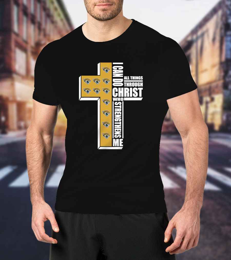 I Can Do All Things Through Christ Who Strengthens Me Jaguars T-Shirt