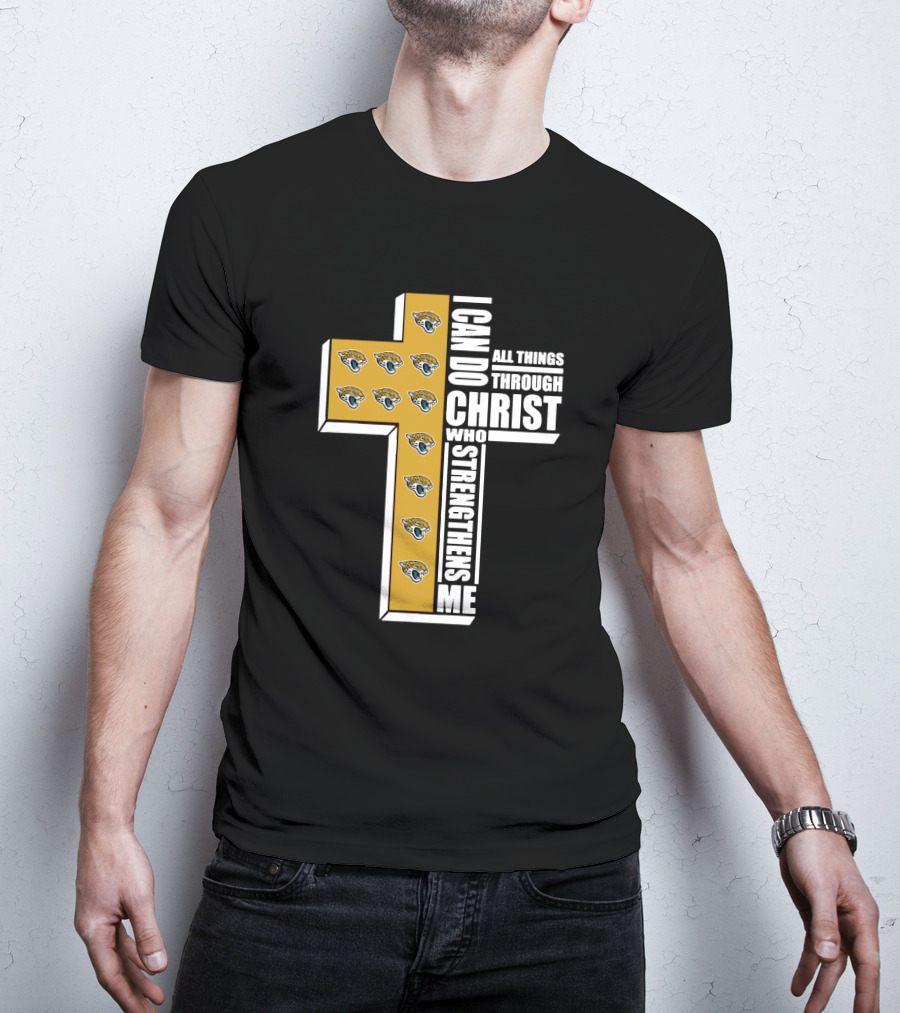 I Can Do All Things Through Christ Who Strengthens Me Jaguars T-Shirt
