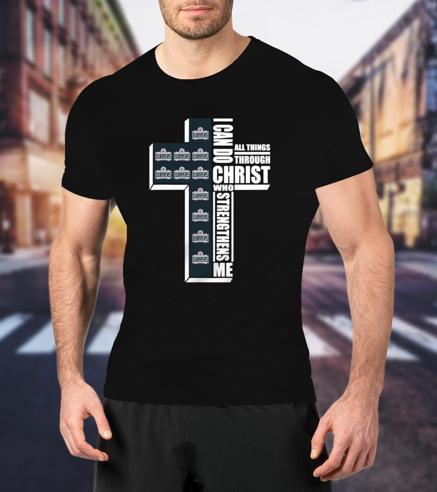 I Can Do All Things Through Christ La Clippers T-Shirt