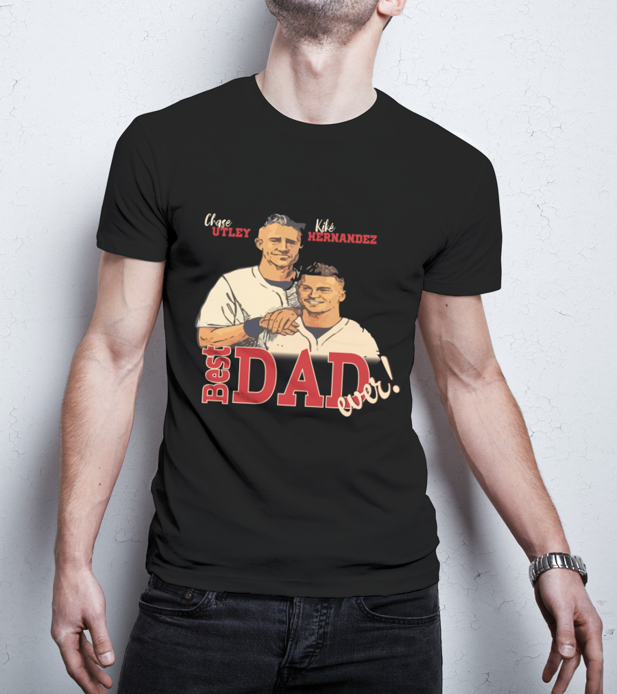Best Dad Ever Chase Utley Kiké Hernandez Dodgers Fan T-Shirt