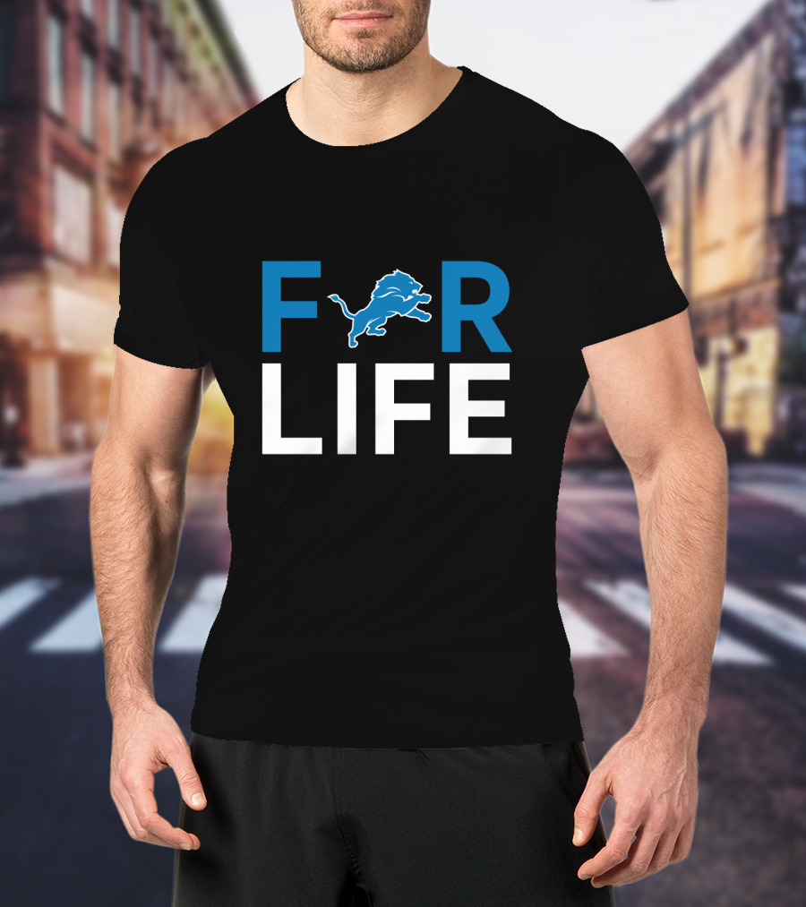 For Life Detroit Lions Fans Football Team Loyalty T-Shirt