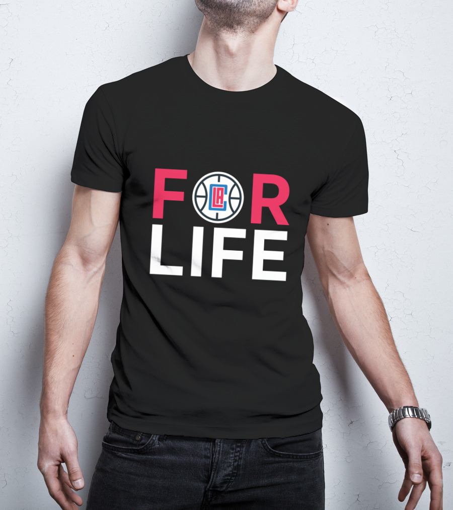 For Life La Clippers Basketball Fans T-Shirt
