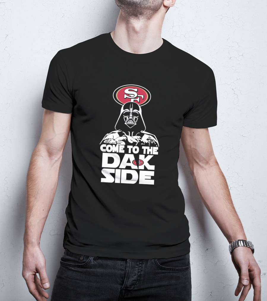 Come To The Dark Side Darth Vader San Francisco 49ers Fans T-Shirt